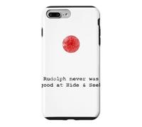Rudolph Never Was Good at Hide and S un Christmas Case for iPhone 7 Plus/8 Plus