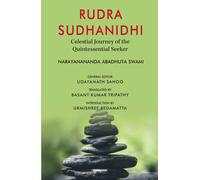 Rudra Sudhanidhi : Celestial Journey of the Quintessential Seeker