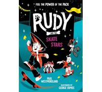 Rudy and the Skate Stars: a Times Children's Book of the Week