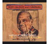 Rudy Calzado & Cubarama - Tribute to Mario Bauza