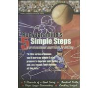 Rudy Jaramillo's 5 Simple Steps ~ A Professional Approach to Hitting