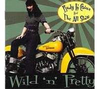 Rudy la Crioux & the All-Stars - Wild 'N' Pretty