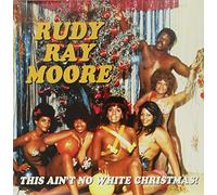 Rudy Ray Moore - This Ain't No White Christmas! [VINYL]