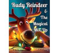 Rudy Reindeer & The Magical Mix-up