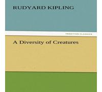 Rudyard Kipling A Diversity of Creatures Paperback Book in White Rudyard Kipling White