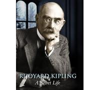Rudyard Kipling: A Secret Life