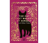Rudyard Kipling Cat That Walked by Himself & Other Tales Hardback Book Rudyard Kipling Multicolor
