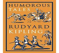 Rudyard Kipling Humorous Tales Paperback Book Rudyard Kipling Multicolor