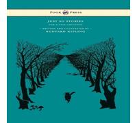 Rudyard Kipling Just So Stories - For Little Children - Written & Illustrated by Rudyard Kipling Multicolor