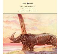 Rudyard Kipling Just So Stories - Illustrated by Joseph M. Gleeson Book in White Rudyard Kipling White