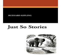 Rudyard Kipling Just So Stories Paperback Book in Gold Rudyard Kipling Gold