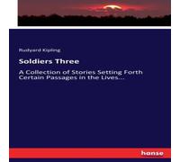 Rudyard Kipling Soldiers Three:A Collection of Stories Setting Forth Certain Rudyard Kipling Multicolor