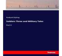 Rudyard Kipling Soldiers Three & Military Tales:Part II Paperback Book Rudyard Kipling Multicolor