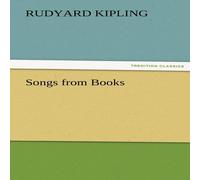 Rudyard Kipling Songs from Books Paperback Rudyard Kipling Multicolor