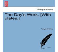 Rudyard Kipling The Day's Work. [With plates.] Paperback Book Rudyard Kipling Multicolor