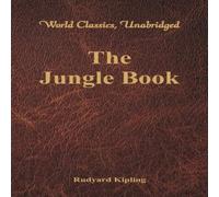 Rudyard Kipling The Jungle Book (World Classics, Unabridged) Paperback Rudyard Kipling Multicolor