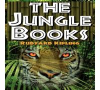 Rudyard Kipling The Jungle Books: The First & Second Jungle Book in One Complete Rudyard Kipling Multicolor