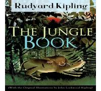 Rudyard Kipling With the Original Illustrations by John Lockwood Kipling Rudyard Kipling Multicolor