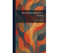 Rudyard Kipling's Verse: Inclusive Edition