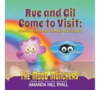 Rue and Gil Come to Visit: Jamie's Mistake ad the Magic of Letting Go (The Mood Munchers)