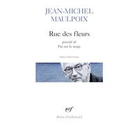 Rue des fleurs/Pas sur la neige: Précédé de Pas sur la neige