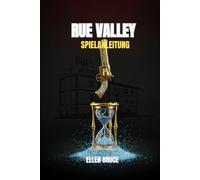 RUE VALLEY SPIELANLEITUNG