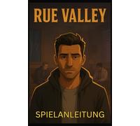 RUE VALLEY SPIELANLEITUNG: Komplette Komplettlösung, Geheimnisse, Boss-Strategien, Builds und Expertentipps für eine starke Leistung