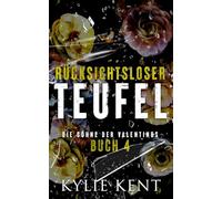 Rücksichtsloser Teufel (Die Söhne der Valentinos)