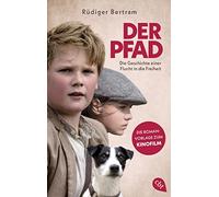 Rüdiger Bertram Heribert Der Pfad - Die Geschichte einer Flucht in d (Paperback)