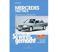 Rüdiger Etzold Mercedes 190/190E W 201 von 12/82 bis 5/93: So wird's (Paperback)