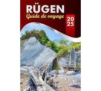 RÜGEN Guide de voyage 2025: Explorez des falaises à couper le souffle, des villages charmants, des châteaux historiques et la beauté côtière pittoresque de la majestueuse île d'Allemagne