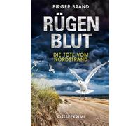 Rügenblut - Die Tote vom Nordstrand: Ostseekrimi Küstenkrimi (Lydia Westphal)