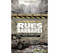 Rues barbares - survivre en ville