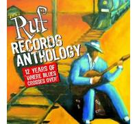 Ruf Records Anthology: 12 Year - Ruf Records Anthology: 12 Year