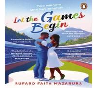 Rufaro Faith Mazarura Let the Games Begin Paperback Book Rufaro Faith Mazarura Multicolor