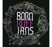 Ruff by Born Ruffians (Record, 2015)