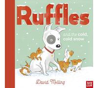 Ruffles and the Cold, Cold Snow