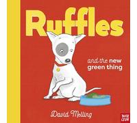 Ruffles and the New Green Thing: (Ruffles)
