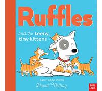 Ruffles and the Teeny, Tiny Kittens: (Ruffles)