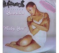 Ruffneck Featuring Yavahn - Baby You