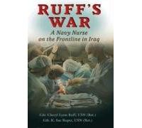 Ruff's War: A Navy Nurse on the Frontline in Iraq