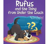 Rufus and the Thing from Under the Couch
