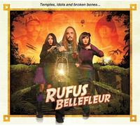 Rufus Bellefleur - Rufus Bellefleur - Temples, Idols And Broken Bones