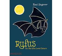 Rufus: The Bat Who Loved Colours
