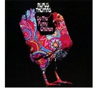 RUFUS THOMAS "DO THE FUNKY CHICKEN " CD NEW