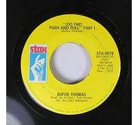 Rufus Thomas - Do The Funky Chicken - Rufus Thomas 7" 45
