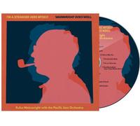 Rufus Wainwright - I'm A Stranger Here Myself: Wainwright Does Weill - Rufus Wai