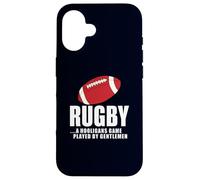 Rugby A Hooligans Game Played By Gentlemen Sports Lover Case for iPhone 16