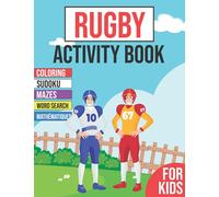 Rugby Activity Book For Kids: Ages 2-6 | Workbook with +50 soccer activities including Sudoku, mazes, word searches, coloring pages and more