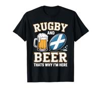 Rugby and Beer Thats Why Im Here Scottish Flag Rugby Fans T-Shirt
